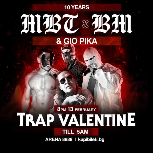 Плакат: 10 ГОДИНИ MBTxBM & GIO PIKA | TRAP VALENTINE