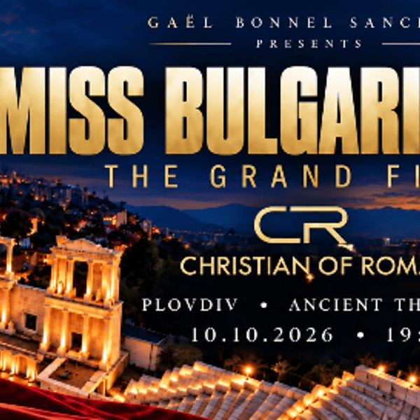 Плакат: МИС БЪЛГАРИЯ 2026 - ГРАНД ФИНАЛ ПЛОВДИВ - CHRISTIAN OF ROMA EDITION