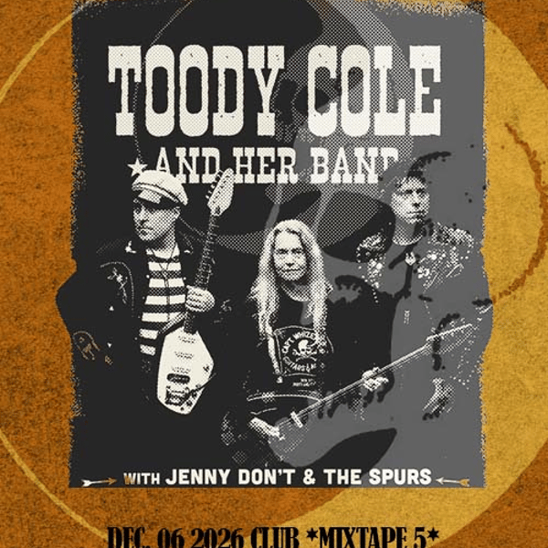 Плакат: Toody Cole and Her Band/ Jenny Don't & The Spurs Live in Sofia/ Threechords