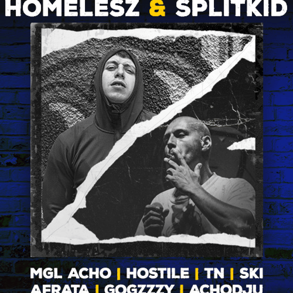 Плакат: ALL AGES SPLITKID & HOMELESZ w/ MGL ACHO, SKI, HOSTILE, TN, GOGZZZY, ACHODJU, AFRATA