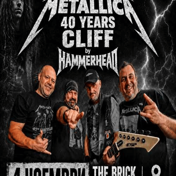 Плакат: „TRIBUTE TO METALLICA – 40 YEARS CLIFF“ с HAMMERHEAD