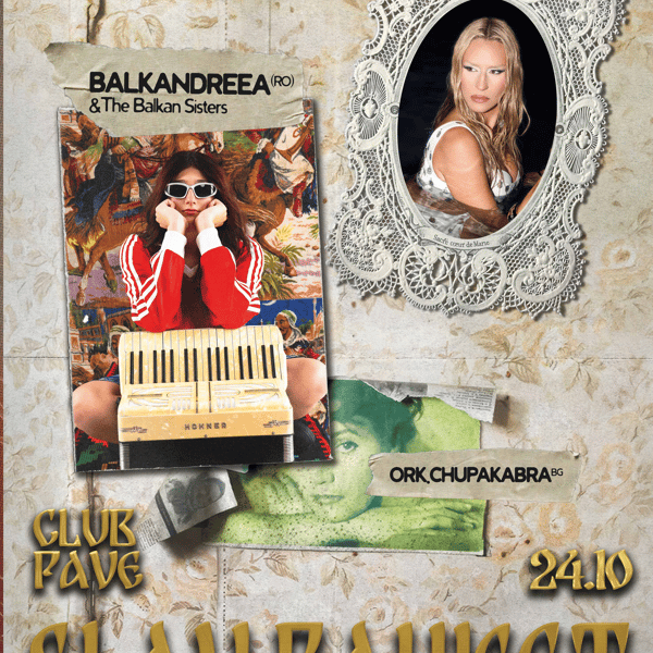 Плакат: SLAV BANKET w/ BALKANDREEA & The Balkan Sisters (RO), MILA ROBERT, ork. Chupakabra live at PAVE