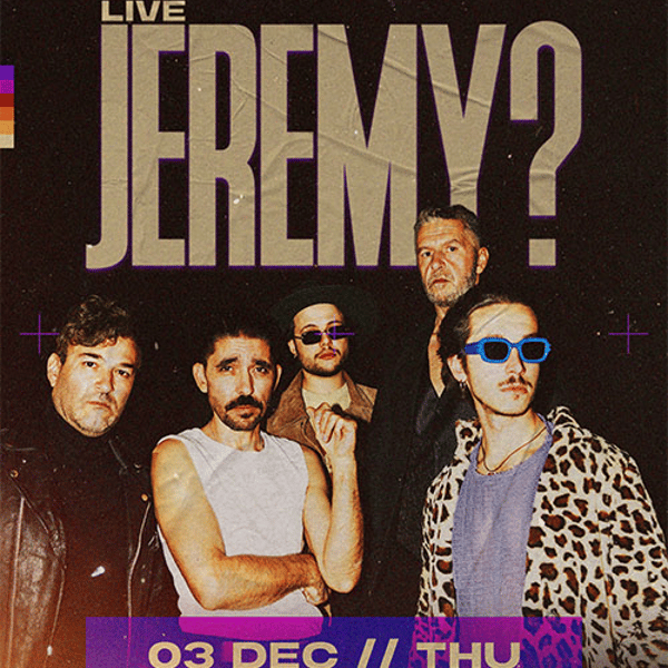 Плакат: JEREMY? | 3.12 THU | Малката Текила София