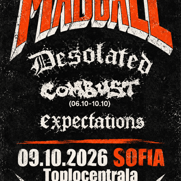 Плакат: MADBALL live in Sofia + Desolated / Combust / Expectations