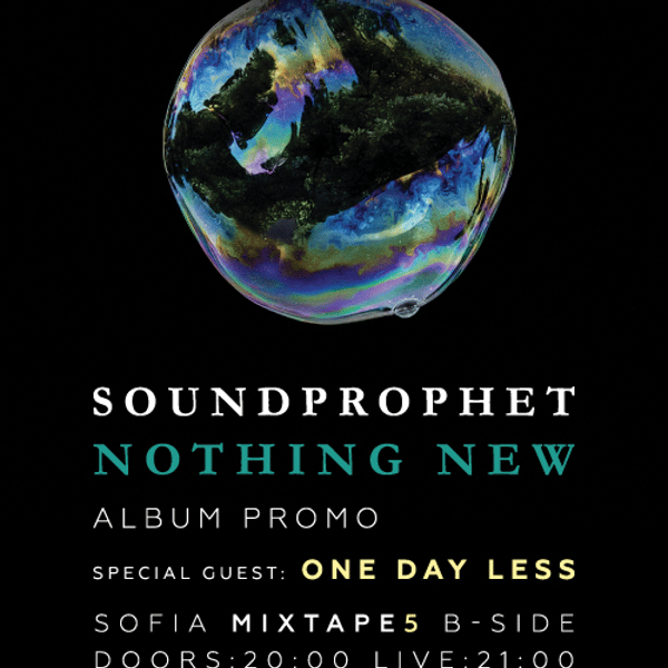 Плакат: Soundprophet - Nothing New Album Promo + One Day Less / Club Mixtape 5 / 17.10