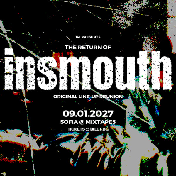 Плакат: INSMOUTH reunion live in Sofia