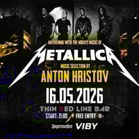 Плакат: METALLICA NIGHT with ANTON HRISTOV @ Thin Red Line Bar - 16.05.2026