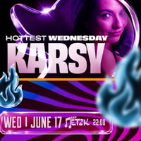 Плакат: HOTTEST WEDNESDAY w/ KARSY - Бар Петък - 17.06.2026