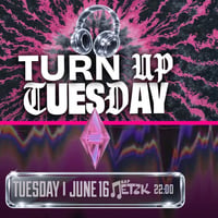 Плакат: TURN UP TUESDAY - Бар Петък - 16.06.2026