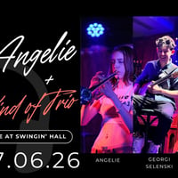 Плакат: Angelie + Kind of trio in Swingin’ hall