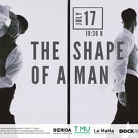 Плакат: The Shape of a Man | ПРЕДПРЕМИЕРА