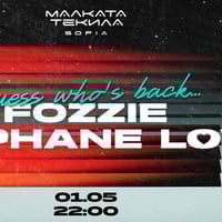Плакат: GUESS WHO'S BACK: FOZZIE x STÈPHANE LOVE @ Malkata Tekila Sofia 01/05/2026