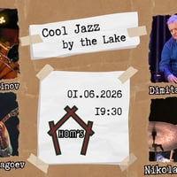 Плакат: Cool jazz by the Lake feat. Nedelcho Ninov @HOM’s