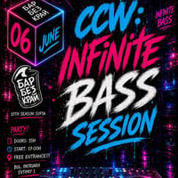 Плакат: CCW: infinite BASS session // вънка-вътре // 6 June