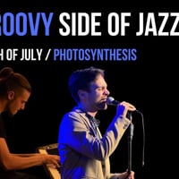 Плакат: The GROOVY side of jazz @ Photosynthesis