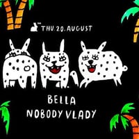 Плакат: Bella & Nobody Vlady