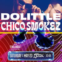 Плакат: DOLITTLE x CHICO SMOKEZ - Бар Петък - 23.05.2026