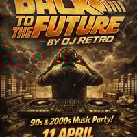 Плакат: 🚀 BACK TO THE FUTURE by DJ RETRO 🎧