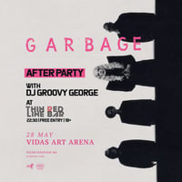 Плакат: Garbage - After Party with DJ Groovy George @ Thin Red Line Bar - 28.05.2026