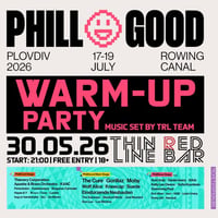 Плакат: PhillGood Festival - WARM-UP Party @ Thin Red Line Bar - 30.05.2026