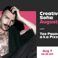 Плакат: CreativeMornings Sofia with Teo Paunov (Pixxie Dust)