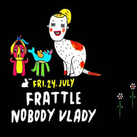 Плакат: Frattle & Nobody Vlady