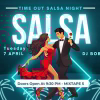 Плакат: Time Out Salsa night & DJ BOBI at *mixtape 5* | 7.04 | 21:30