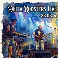 Плакат: Delta Roosters at Delta Blues Bar