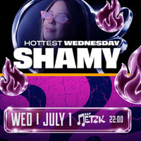 Плакат: HOTTEST WEDNESDAY W/ SHAMY - Бар Петък - 01.07.2026