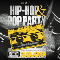 Плакат: HIP-HOP & POP PARTY | DJ set Screamoe | - 18 септември 2026 - Кино Кабана