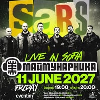Плакат: S.A.R.S. - Live in SOFIA / Maimunarnika - 11 June 2027 / Friday