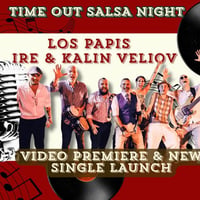 Плакат: Time Out Salsa *LIVE BAND-IRE & LOS PAPIS & KALIN VELIOV & DJ BOBI at*mixtape 5* | 4.06 || 21:30