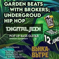 Плакат: Garden Beats and Undergroound Hip Hop // 12 June