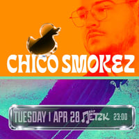 Плакат: CHICO SMOKEZ - Бар Петък - 28.04.2026