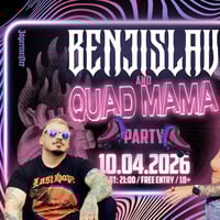 Плакат: Benjislav & Quad Mama Party Night @ Thin Red Line Bar - 10.04.2026