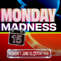 Плакат: MONDAY MADNESS - Бар Петък - 15.06.2026