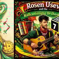 Плакат: Rosen Usev and the Balkanissimo Orchestra // Jam Bezkrai // 7 May