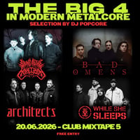 Плакат: The Big 4 in Modern Metalcore: BMTH, Bad Omens, Architects, While She Sleeps / DJ POPCORE /Mixtape 5