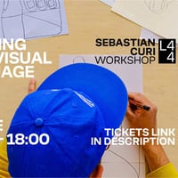 Плакат: EVOLVING YOUR VISUAL LANGUAGE with Seba Curi