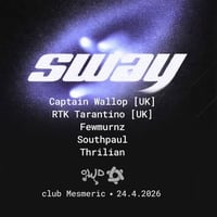 Плакат: SWAY with Captain Wallop (UK) & RTK Tarantino (UK)