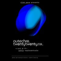 Плакат: Autechre Live at Toplocentrala, Sofia
