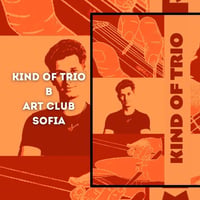 Плакат: Kind of Trio - Live at the Art Club!