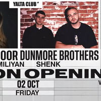 Плакат: YALTA CLUB pres. SEASON OPENING | WEEK 2 w/ MANDA MOOR & DUNMORE BROTHERS