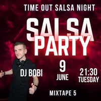Плакат: Time Out Salsa ight & DJ BOBI at *mixtape 5* | 9.06 | 21:30