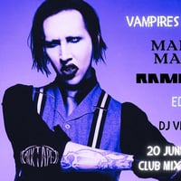 Плакат: Vampires Summer Party: Marilyn Manson & Rammstein Edition I Club Mixtape 5 I Saturday 20 June
