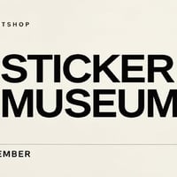 Плакат: STICKER MUSEUM - изложба
