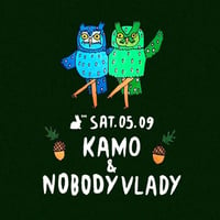 Плакат: Kamo & Nobody Vlady
