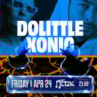 Плакат: DOLITTLE x XONIC - Бар Петък - 24.04.2026