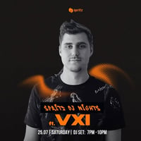 Плакат: Spritz DJ Nights ft. VXI  | 25.07