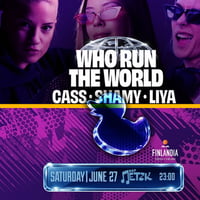 Плакат: WHO RUN THE WORLD w/ CASS x LIYA x SHAMY - Бар Петък - 27.06.2026